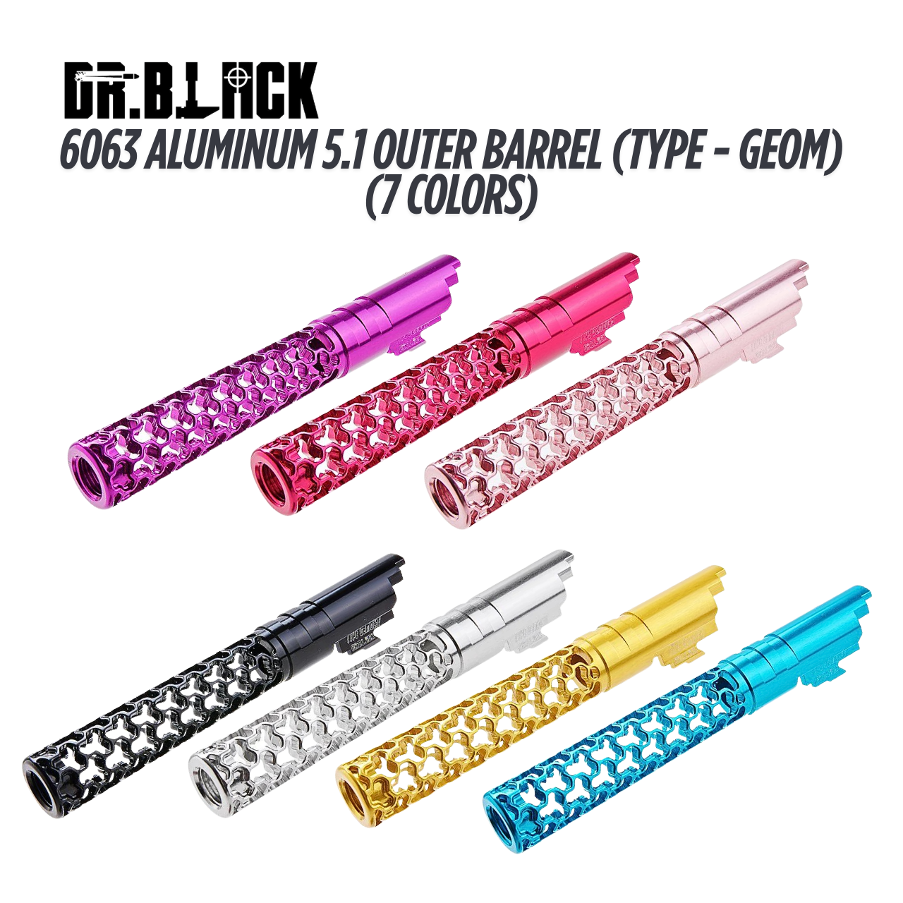 Dr. Black 6063 Aluminum 5.1 Outer Barrel (Type - Geom) (7 colors)