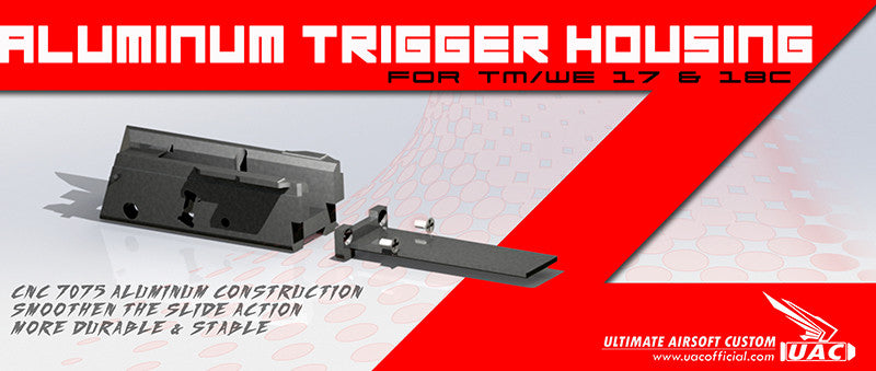 UAC Reinforced Trigger Housing For TM/WE G17/G18C